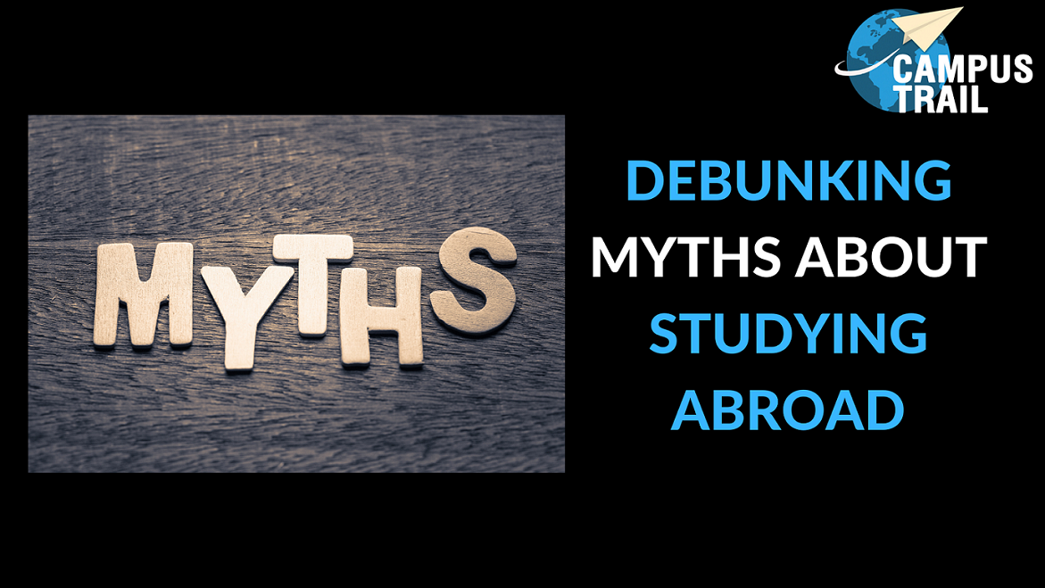 You are currently viewing Debunking Myths About Studying Abroad