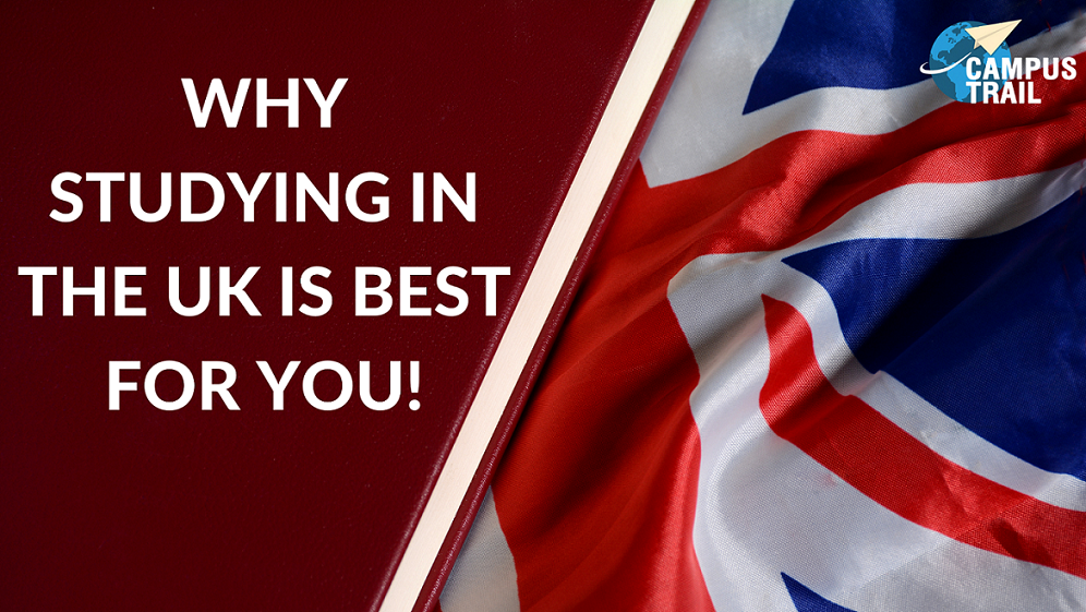 You are currently viewing Why Studying In The UK Is Best For You!