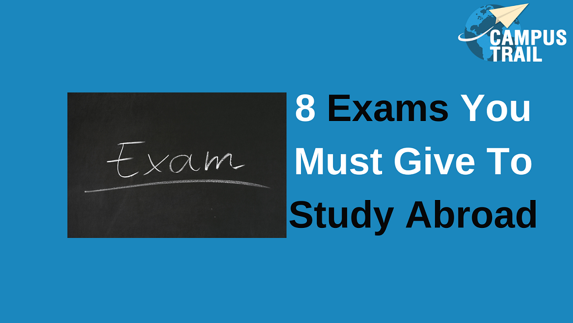 You are currently viewing 8 Exams You Must Give To Study Abroad