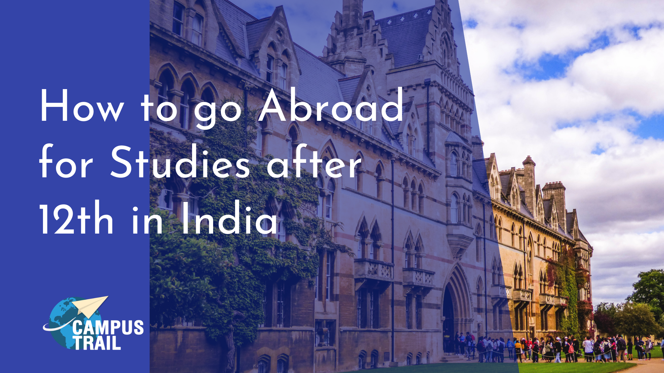 You are currently viewing How to go Abroad for Studies After 12th in India | An In-depth Guide