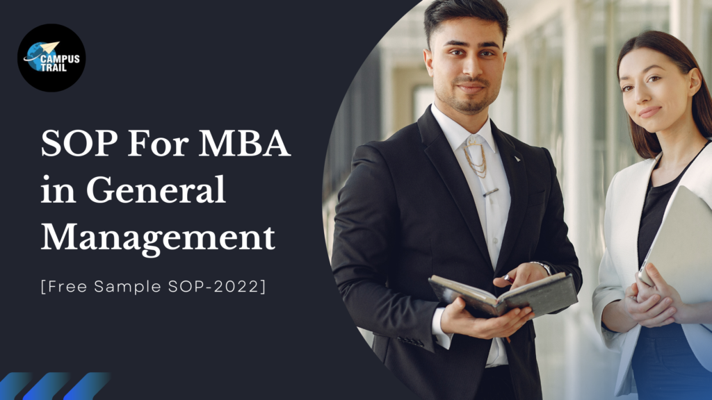 SOP For MBA in General Management [Download Free Sample SOP – 2022]