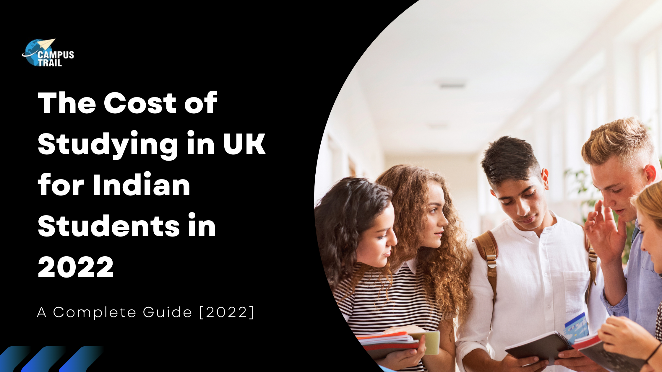 The Cost of Studying in UK for Indian Students in 2022