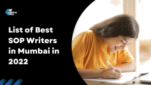 Read more about the article List of Best SOP Writers in Mumbai in 2022