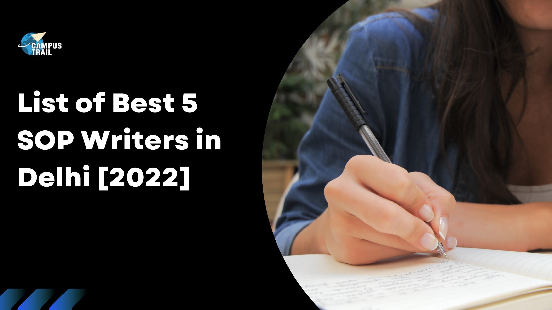 Read more about the article List of Best 5 SOP Writers In Delhi [2022]