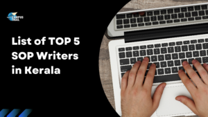 Read more about the article List of Top 5 SOP Writers in Kerala [2022]