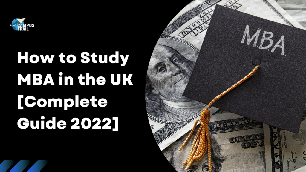 How to Study MBA in the UK [Complete Guide 2022]