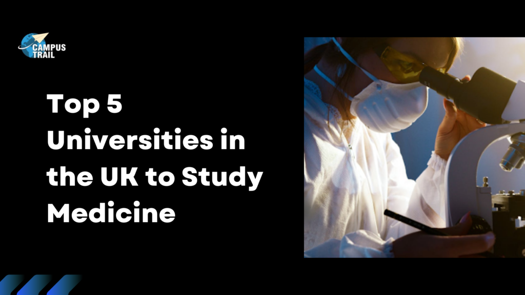 Top 5 Universities in the UK to Study Medicine