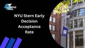 Read more about the article NYU Stern Early Decision Acceptance Rate – An Ultimate Guide